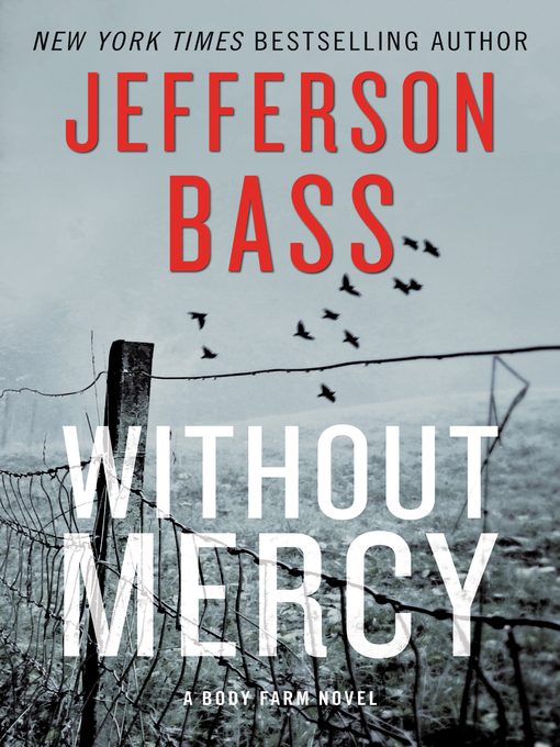 Title details for Without Mercy by Jefferson Bass - Available